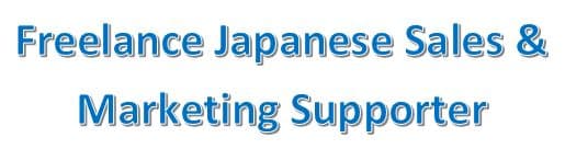 Freelance Japanese Sales & Marketing Supporter